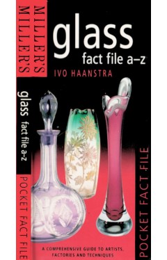 Miller's Glass A-Z Factfile